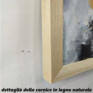 dettaglio cornice naturale ridotto 300x300 - ABSTRACT ART